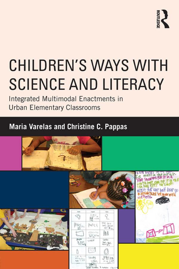 Children's Ways with Science and Literacy by Christine C. Pappas, Maria Varelas