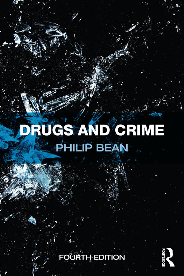 Drugs and Crime by Philip Bean