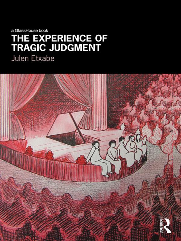 The Experience of Tragic Judgment by Julen Etxabe