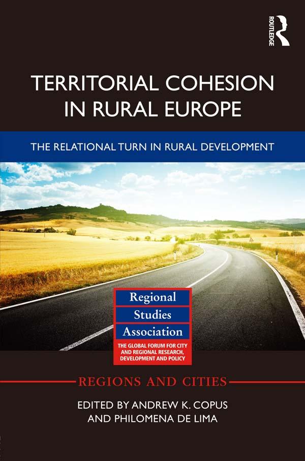 Territorial Cohesion in Rural Europe by Andrew Copus, Philomena de Lima