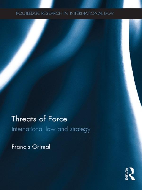 Threats of Force by Francis Grimal