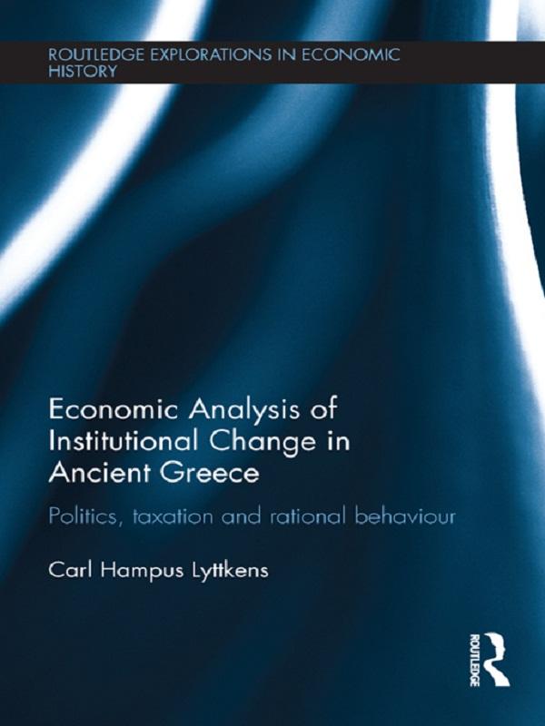 Economic Analysis of Institutional Change in Ancient Greece by Carl Hampus Lyttkens