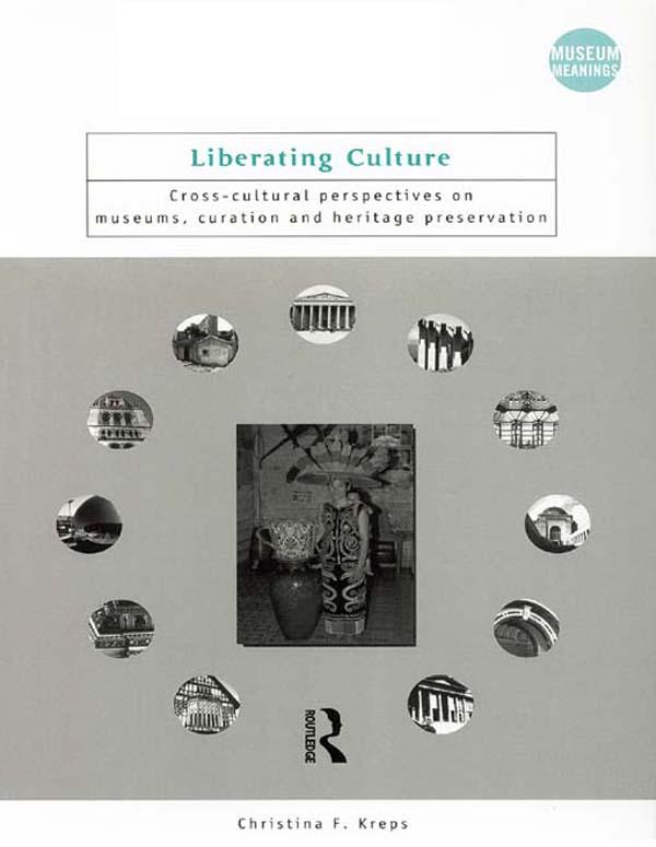 Liberating Culture by Christina Kreps