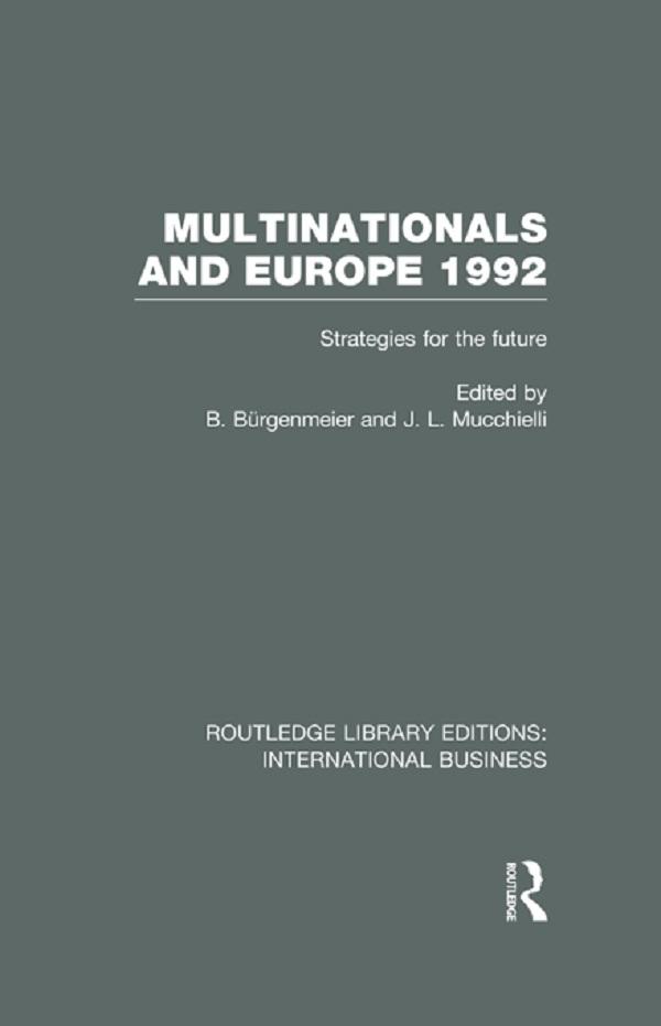 Multinationals and Europe 1992 (RLE International Business)