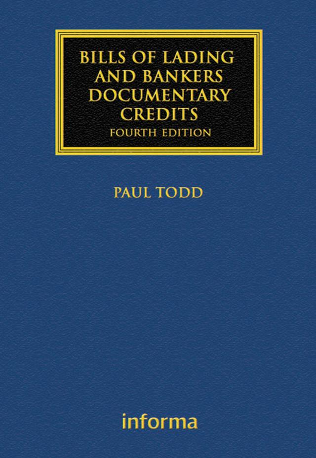 Bills of Lading and Bankers' Documentary Credits by Paul Todd