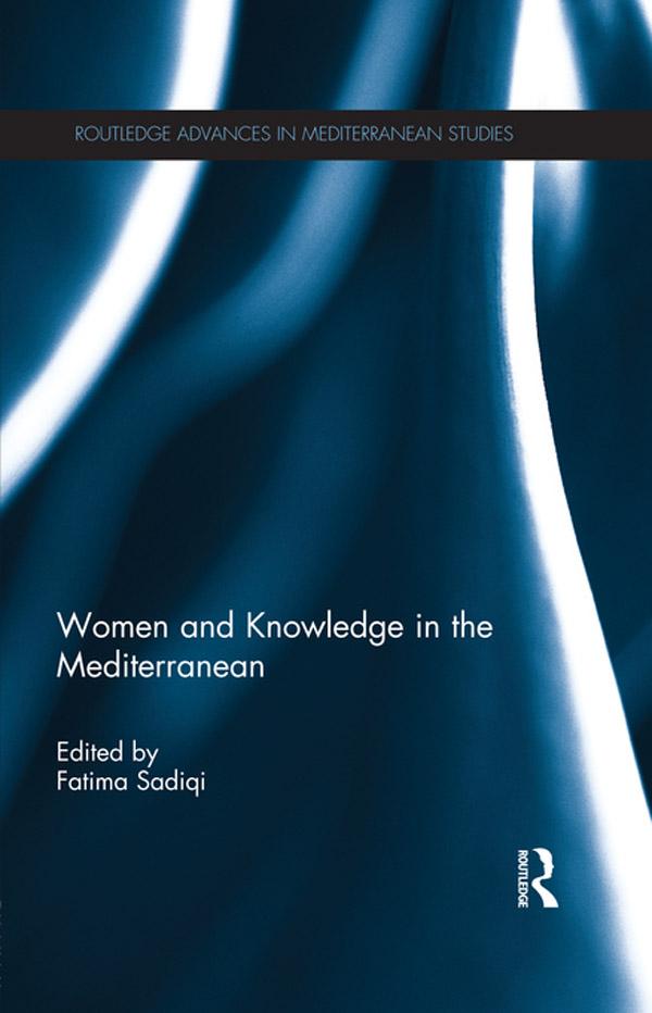 Women and Knowledge in the Mediterranean by Fatima Sadiqi