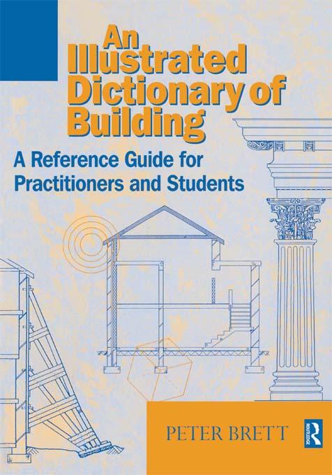 Illustrated Dictionary of Building by Peter Brett