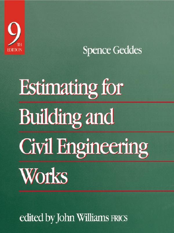 Estimating for Building & Civil Engineering Work by John Williams, Spence Gedes