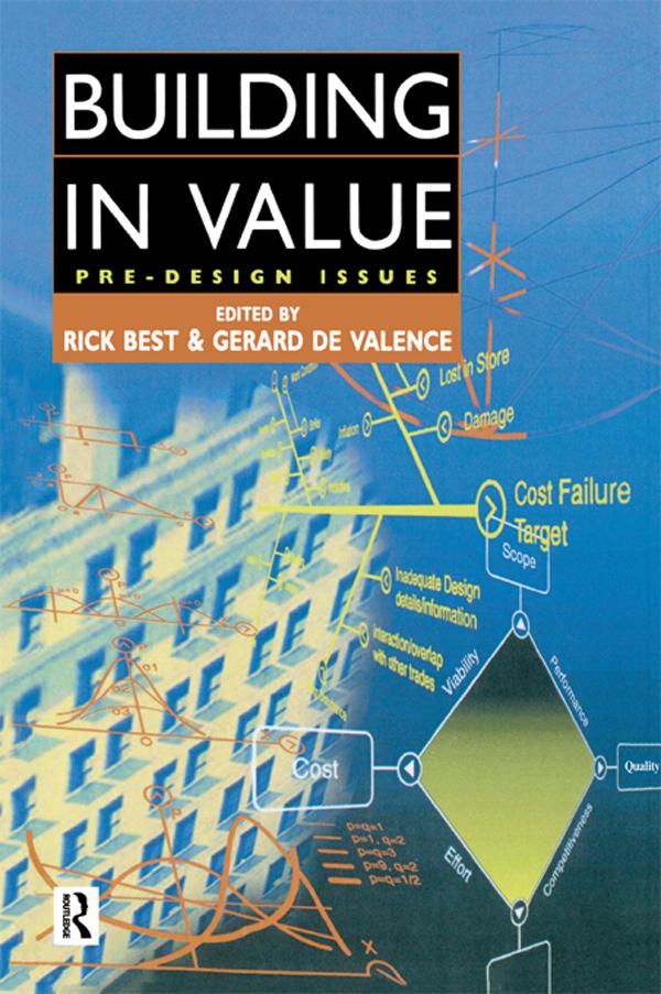 Building in Value: Pre-Design Issues by Gerard de Valence, Rick Best
