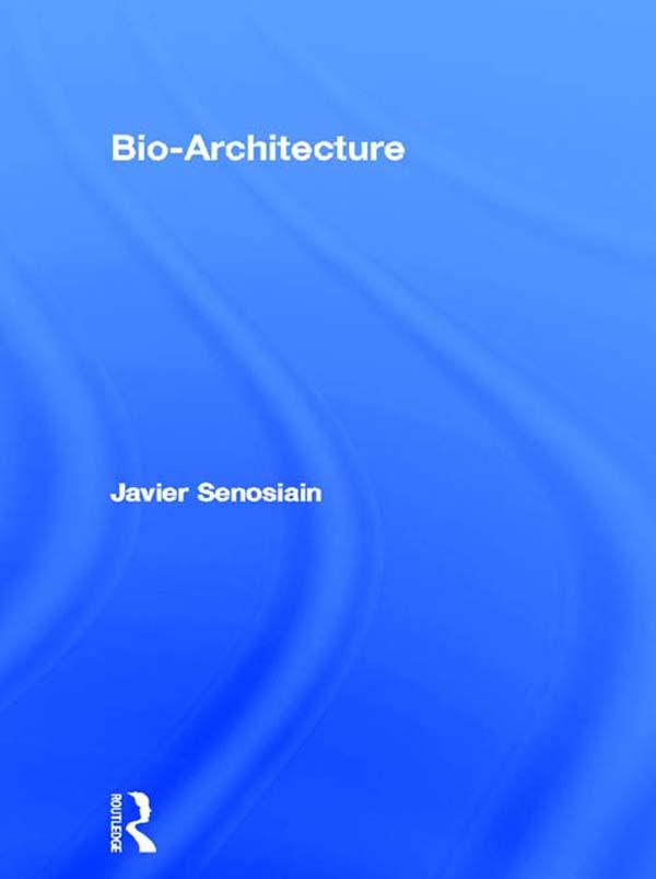 Bio-Architecture by Javier Senosiain