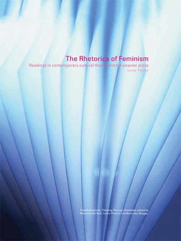 The Rhetorics of Feminism by Lynne Pearce