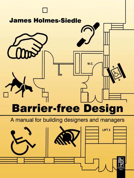 Barrier-Free Design by James Holmes-Seidle