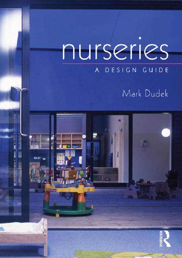Nurseries: A Design Guide by Mark Dudek