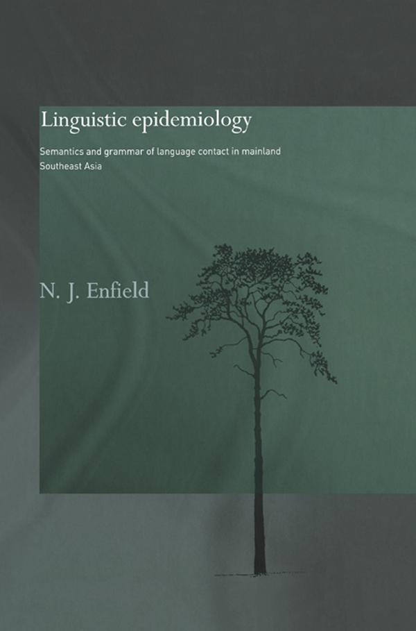 Linguistic Epidemiology by N.J. Enfield