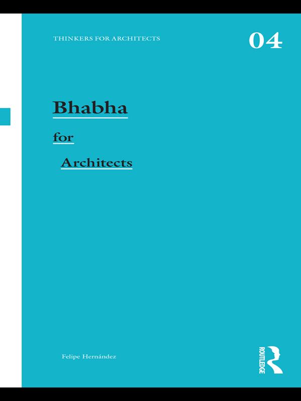 Bhabha for Architects by Felipe Hernandez