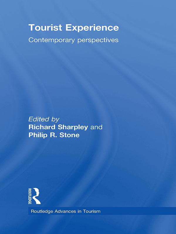 Tourist Experience by Philip Stone, Richard Sharpley
