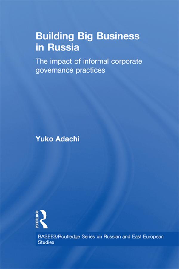 Building Big Business in Russia by Yuko Adachi