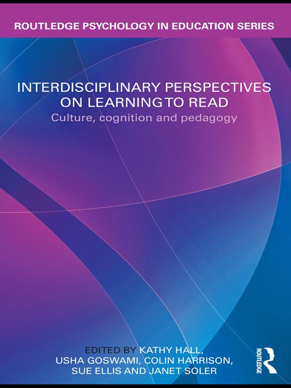 Interdisciplinary Perspectives on Learning to Read by Colin Harrison, Janet Soler, Kathy Hall, Sue Ellis, Usha Goswami