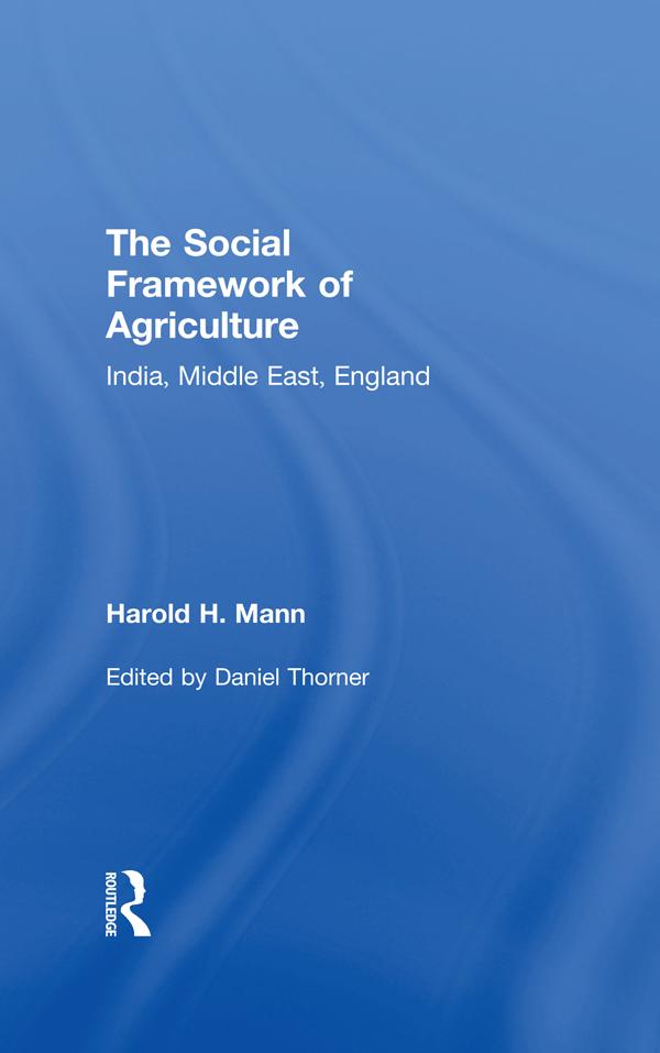 Social Framework of Agriculture by Daniel Thorner, Harold H. Mann