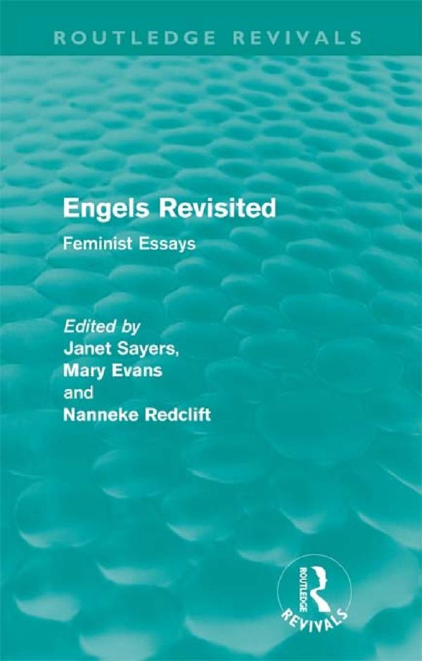 Engels Revisited (Routledge Revivals) by Janet Sayers, Mary Evans, Nanneke Redclift
