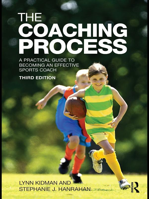 The Coaching Process by Lynn Kidman, Stephanie J. Hanrahan