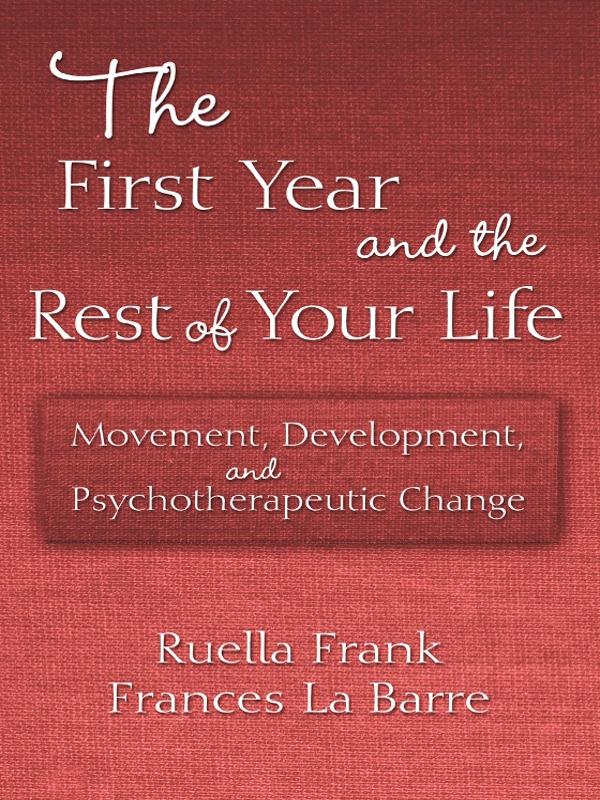 The First Year and the Rest of Your Life by Frances La Barre, Ruella Frank