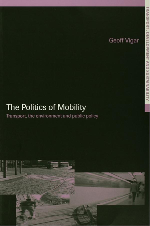 The Politics of Mobility by Geoff Vigar