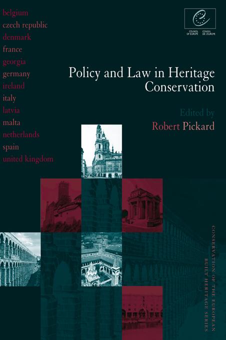 Policy and Law in Heritage Conservation by Robert Pickard