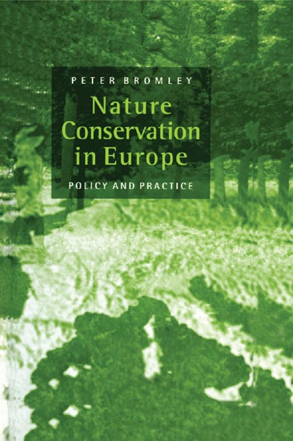 Nature Conservation in Europe by Peter Bromley