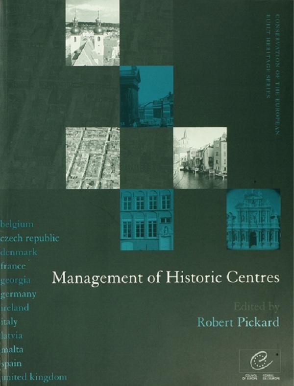 Management of Historic Centres by Robert Pickard