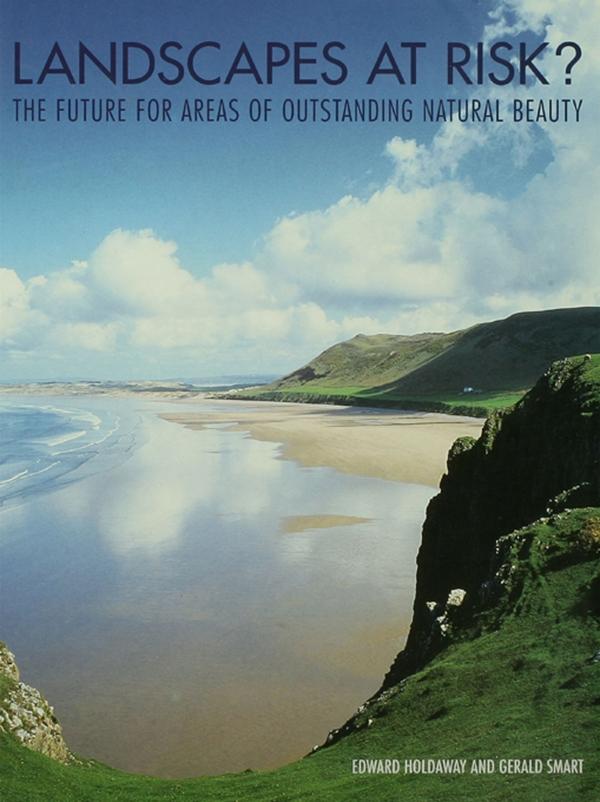 Landscapes at Risk? by Edward Holdaway, Gerald Smart
