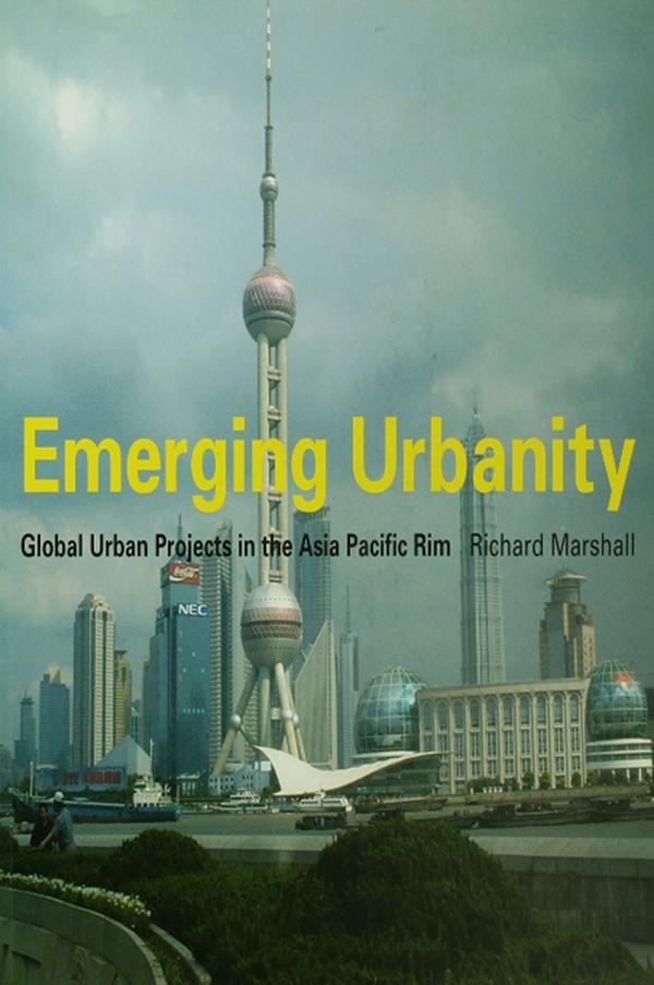 Emerging Urbanity by Richard Marshall