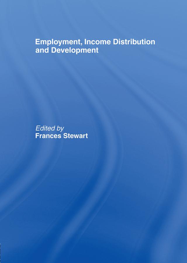 Employment, Income Distribution and Development by Frances Stewart