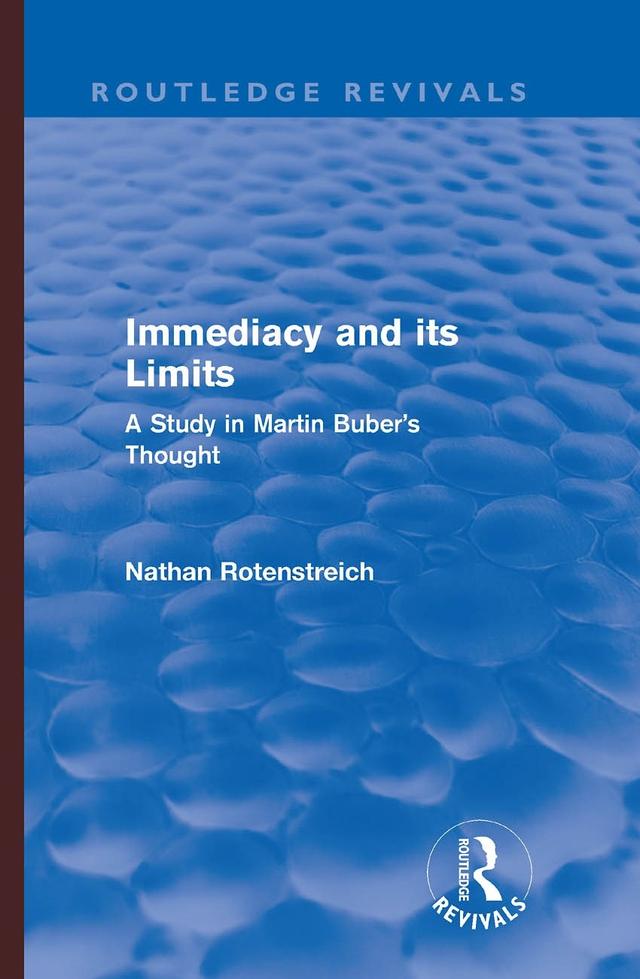 Immediacy and its Limits (Routledge Revivals) by Nathan Rotenstreich