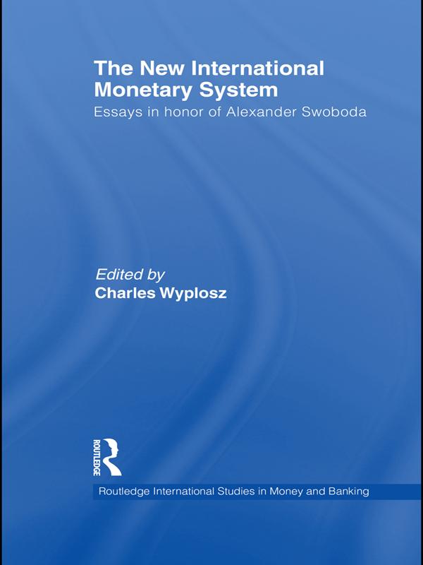 The New International Monetary System by Charles Wyplosz