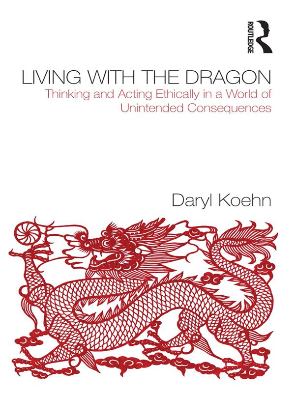 Living With the Dragon by Daryl Koehn