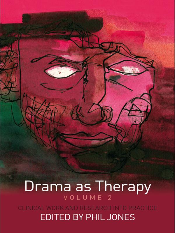 Drama as Therapy Volume 2 by Phil Jones