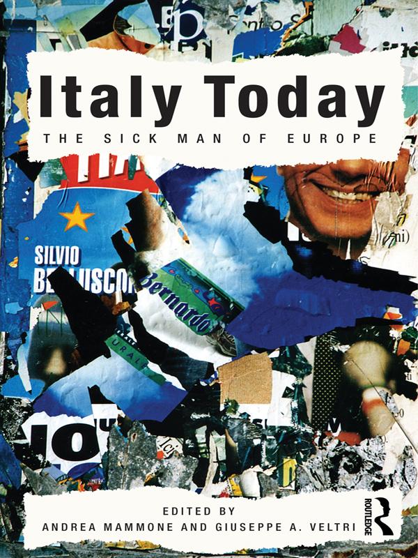 Italy Today by Andrea Mammone, Giuseppe A. Veltri