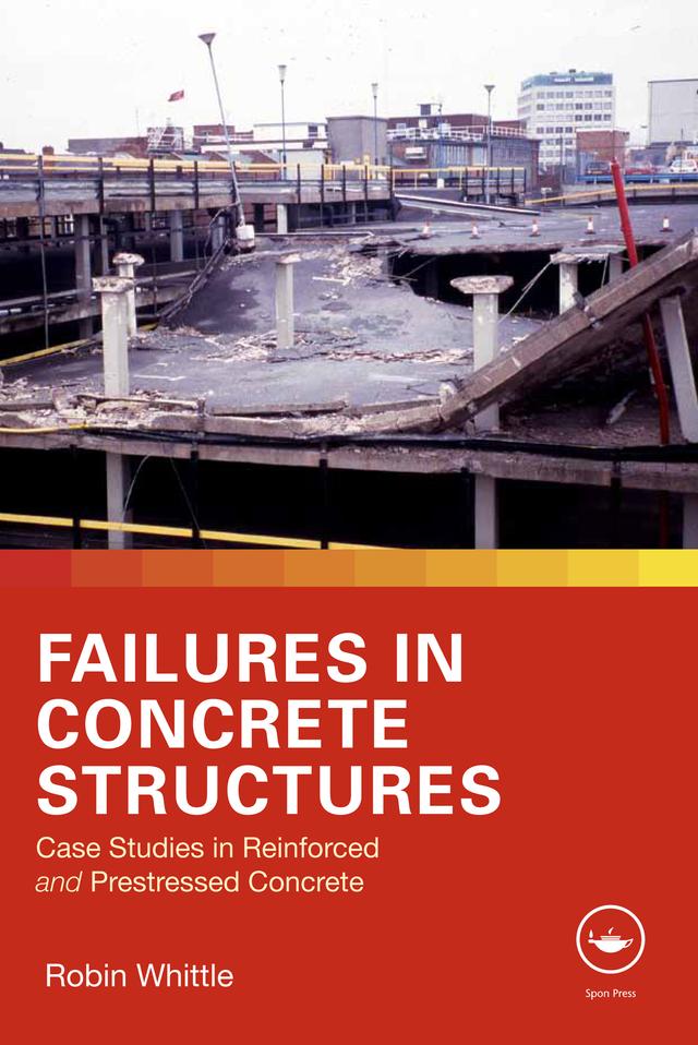 Failures in Concrete Structures by Robin Whittle