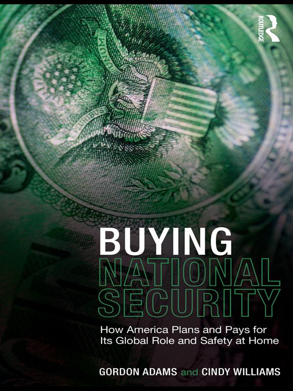 Buying National Security by Cindy Williams, Gordon Adams