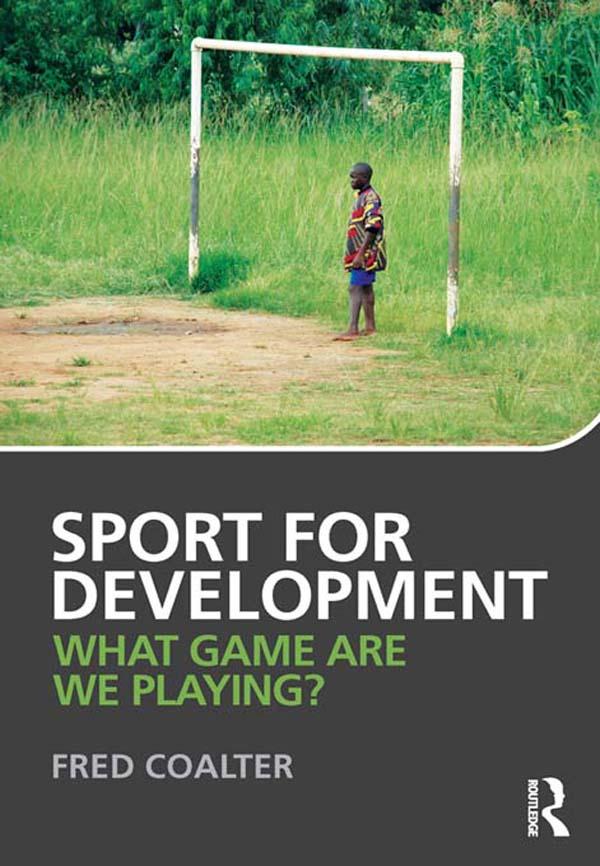 Sport for Development by Fred Coalter