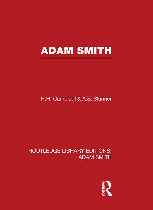 Adam Smith by A. S. Skinner, R. H. Campbell