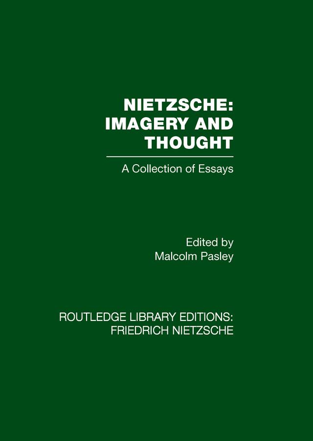 Nietzsche: Imagery and Thought by Malcolm Pasley