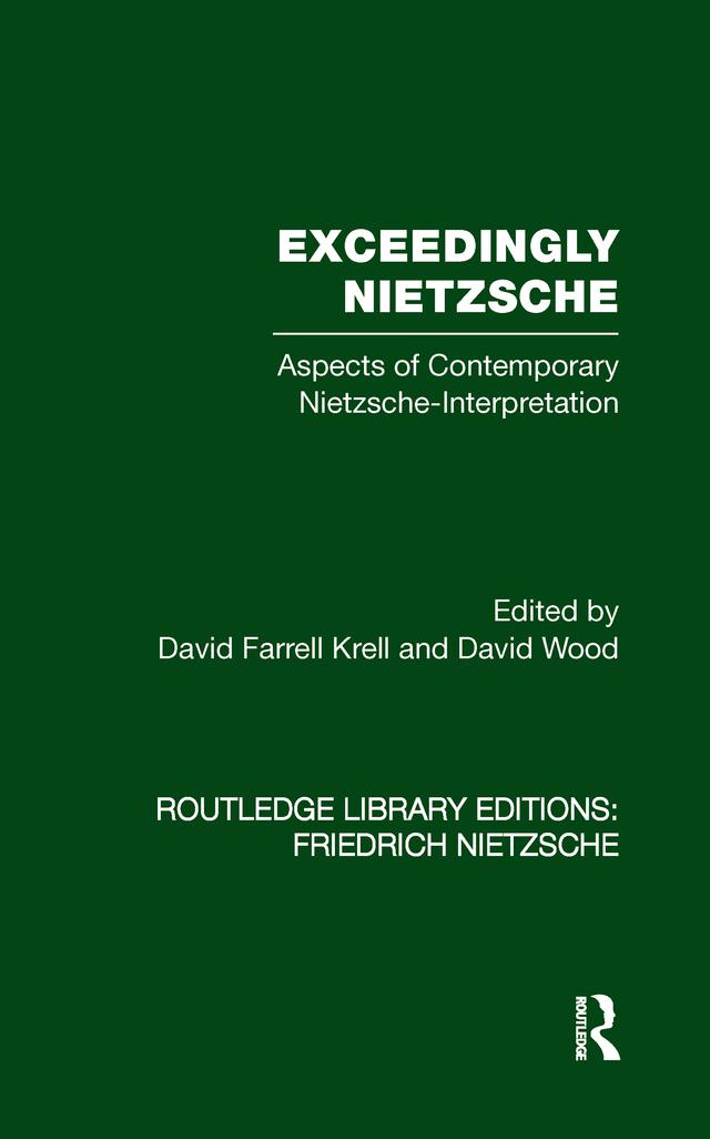 Exceedingly Nietzsche by David Farrell Krell, David Wood