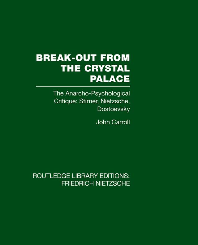 Break-Out from the Crystal Palace by John Carroll