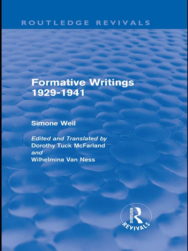 Formative Writings (Routledge Revivals) by Simone Weil
