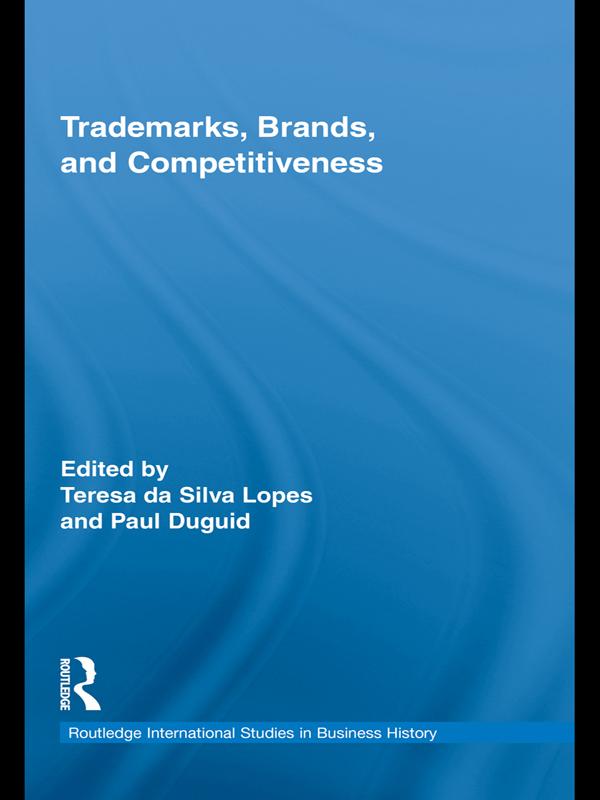 Trademarks, Brands, and Competitiveness by Paul Duguid, Teresa da Silva Lopes