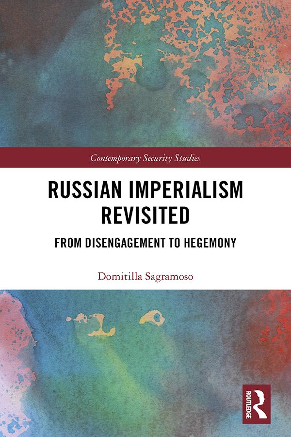 Russian Imperialism Revisited by Domitilla Sagramoso