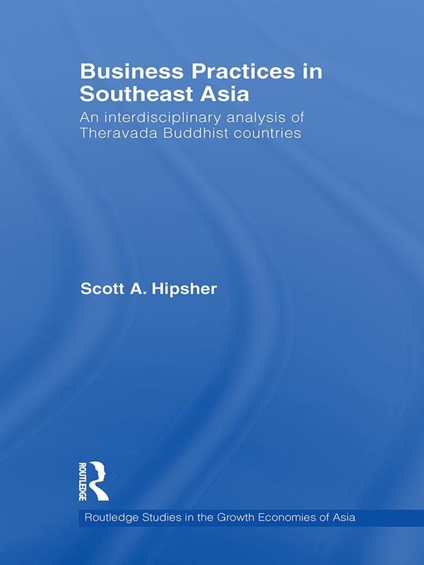 Business Practices in Southeast Asia by Scott A. Hipsher