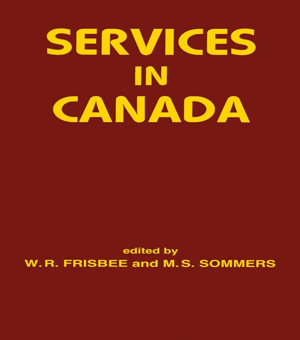 Services in Canada by M.S. Sommers, W.R. Frisbee